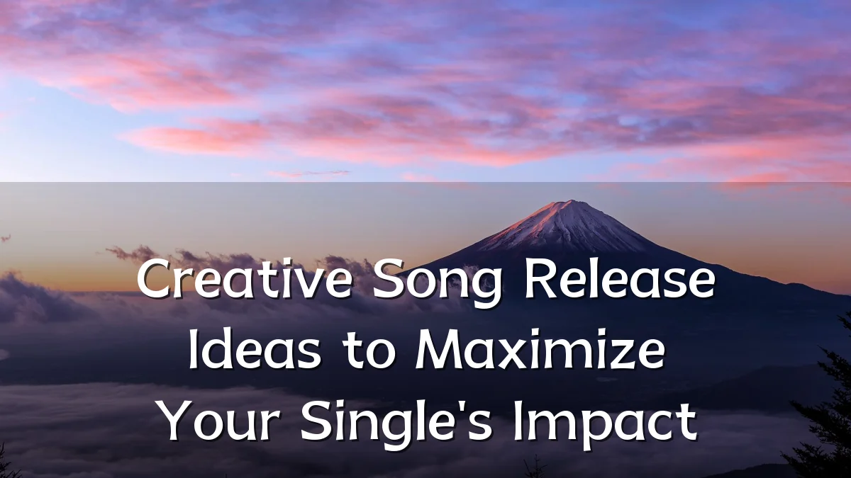 Creative Song Release Ideas to Maximize Your Single's Impact