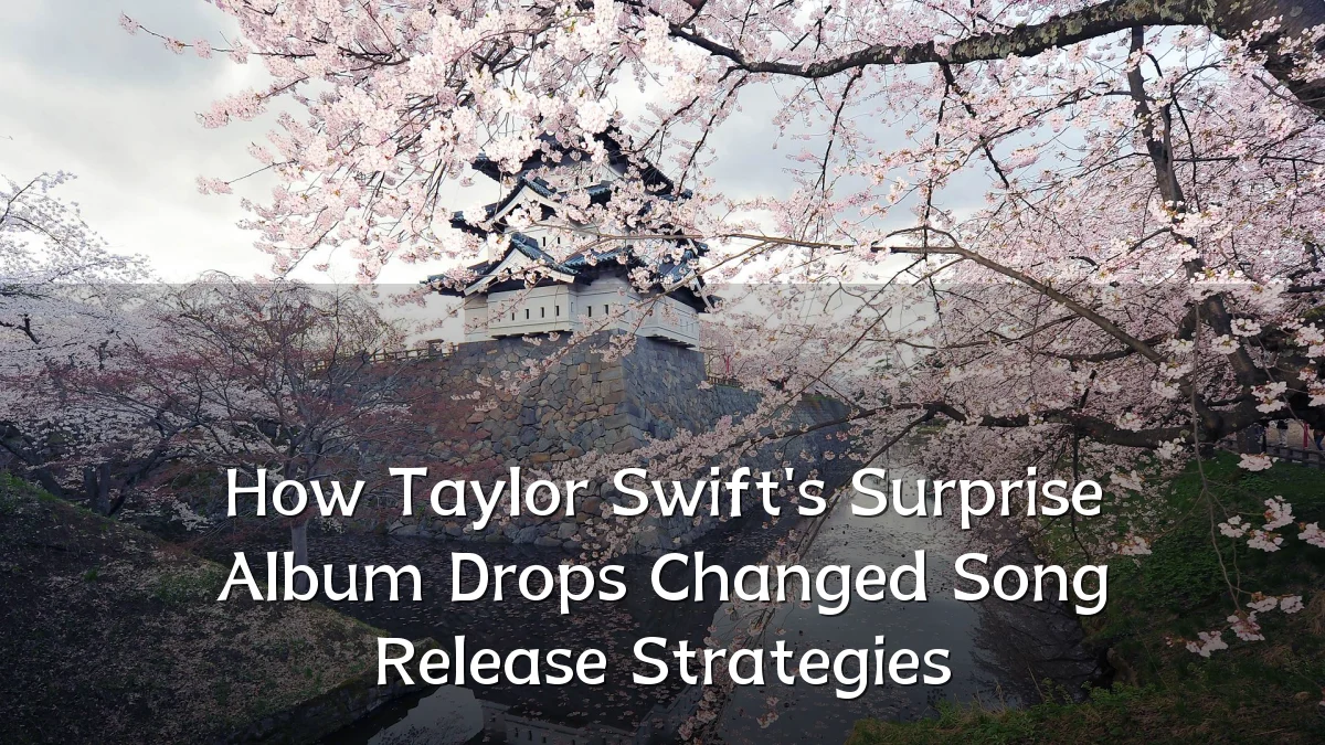 How Taylor Swift's Surprise Album Drops Changed Song Release Strategies