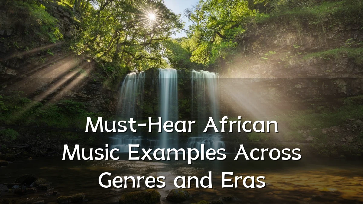 Must-Hear African Music Examples Across Genres and Eras