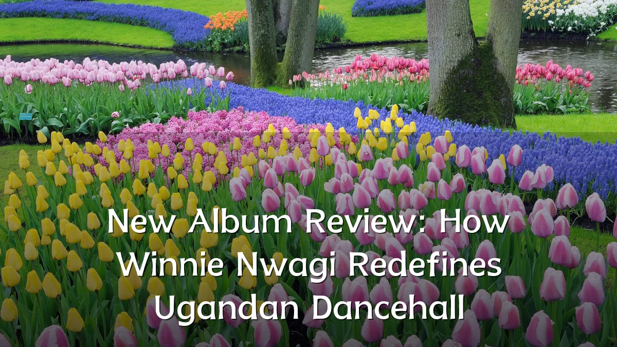 New Album Review: How Winnie Nwagi Redefines Ugandan Dancehall