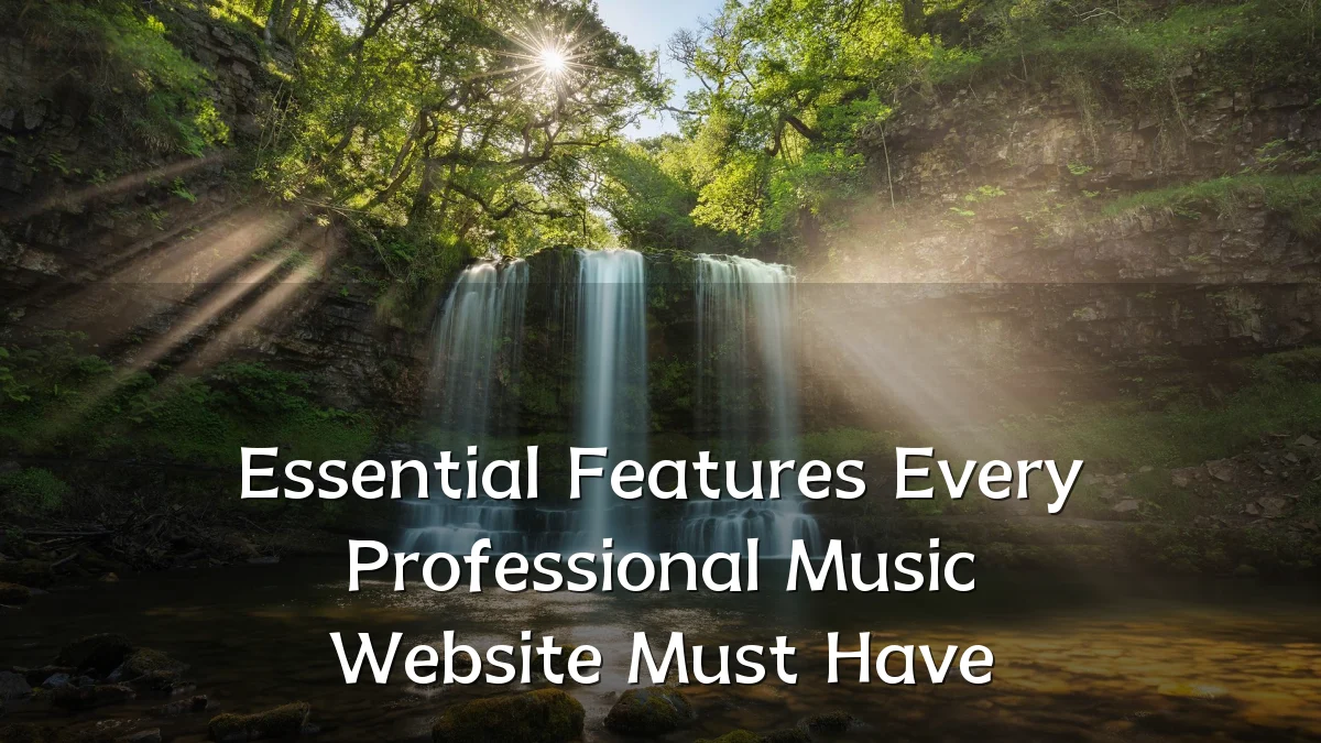 Essential Features Every Professional Music Website Must Have